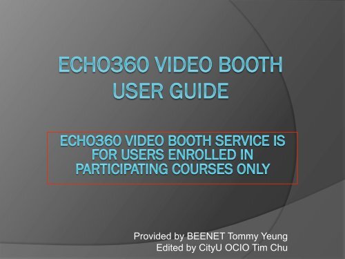 Echo360 Video Booth User Guide (for Users Enrolled in ...