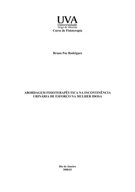Abordagem FisioterapÃªutica na IncontinÃªncia UrinÃ¡ria de ... - UVA