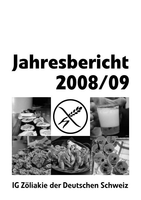 Jahresbericht 2008/2009 (PDF) - IG ZÃƒÂ¶liakie der deutschen Schweiz