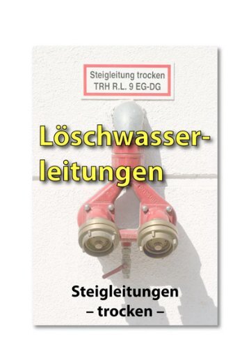 Löschwasser-Steigleitungen - Berliner Feuerwehr