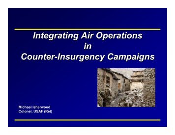 Integrating Air Operations in Counter-Insurgency Campaigns ...