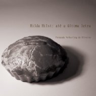 Hilda Hilst: até a última letra - Universidade Federal de Santa Catarina