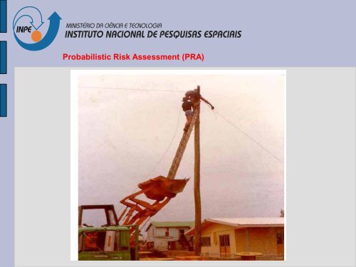 Probabilistic Risk Assessment (PRA) - Inpe