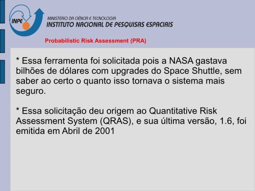 Probabilistic Risk Assessment (PRA) - Inpe