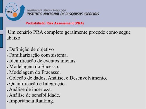 Probabilistic Risk Assessment (PRA) - Inpe