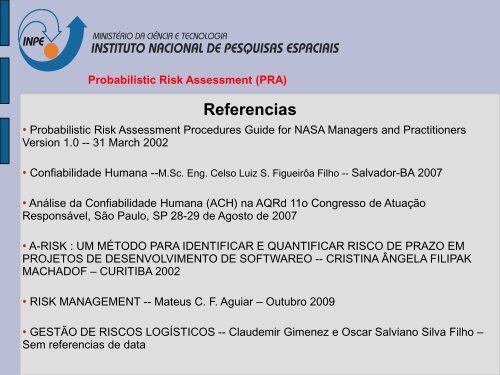 Probabilistic Risk Assessment (PRA) - Inpe