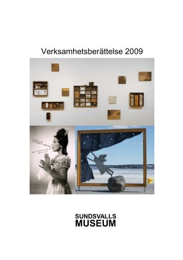 VerksamhetsberÃ¤ttelse Sundsvalls museum 2009.pub