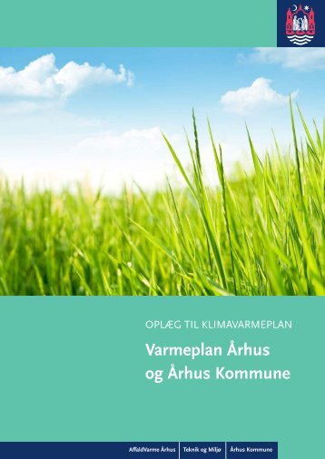 Varmeplan Ãrhus og Ãrhus Kommune - Velkommen til Ãrhus ...