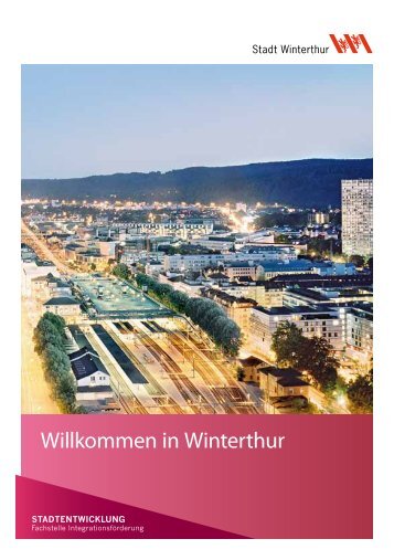 WillkommensbroschÃ¼re(PDF, 984 KB) - Stadtentwicklung - Winterthur