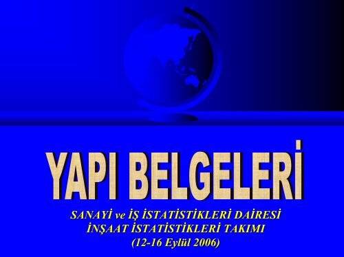 UAVT-YapÄ± Belgeleri Sunumu - TÃ¼rkiye Ä°statistik Kurumu