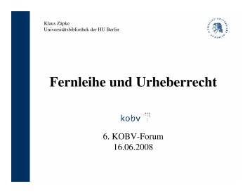 Fernleihe und Urheberrecht - KOBV