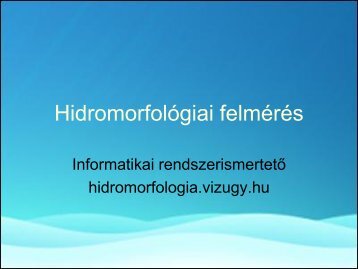 HidromorfolÃ³giai informÃ¡ciÃ³s rendszer