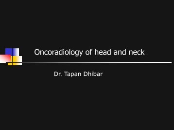 Dr. Tapan Dhibar Oncoradiology Of Head And Neck - Aroi.org