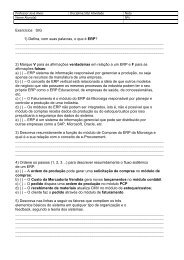 Exercícios SIG 1) Defina, com suas palavras, o que é ERP?