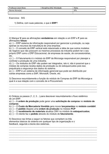 Exercícios SIG 1) Defina, com suas palavras, o que é ERP?