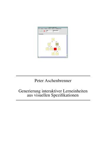 Peter Aschenbrenner Generierung interaktiver Lerneinheiten aus ...