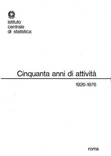 Cinquanta anni di attivitÃ  - Istat