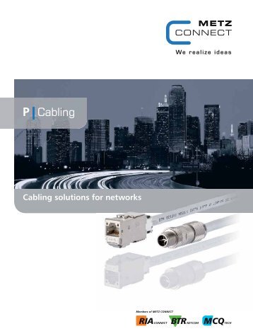 Cabling solutions for networks - METZ CONNECT