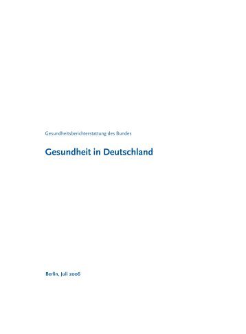Gesundheit in Deutschland - Gesundheitsberichterstattung des ...