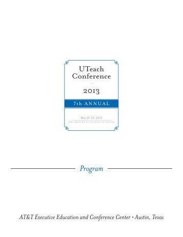 Conference Program - The UTeach Institute