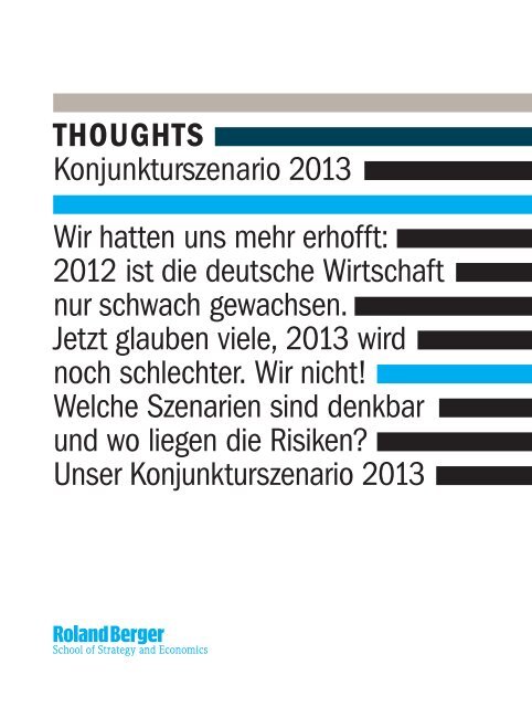 THOUGHTS Konjunkturszenario 2013 Wir hatten ... - Roland Berger