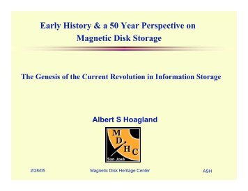 Early History & a 50 Year Perspective on Magnetic Disk Storage.