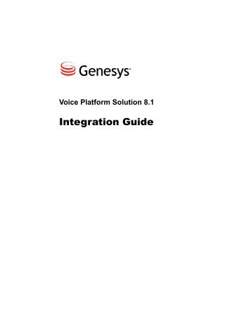 Voice Platform Solution 8.1 Integration Guide - Genesys ...