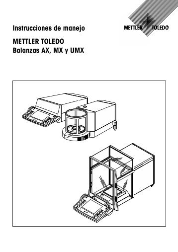 Instrucciones de manejo Balanzas AX/MX/UMX - METTLER TOLEDO