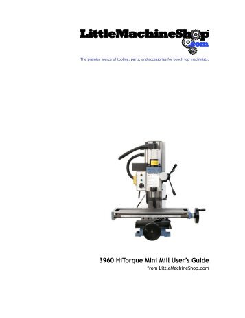 3960 Mini Mil lUsers Guide - Little Machine Shop