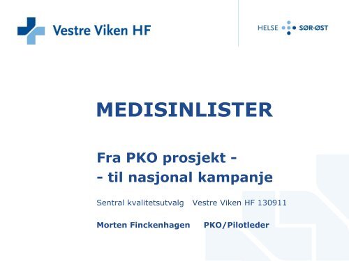 Presentasjon 2 - Vestre Viken HF