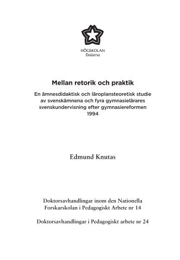 Mellan retorik och praktik Edmund Knutas - Lärarutbildning - Umeå ...
