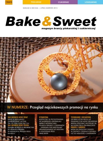 w numerze: PrzeglÄd najciekawszych promocji na ... - Bake & Sweet