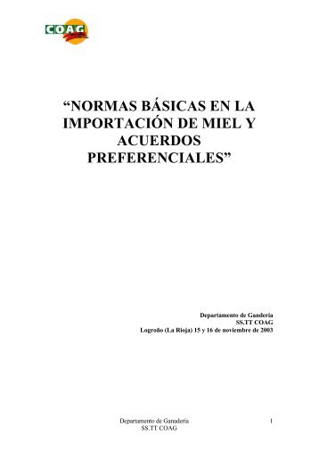 normas bÃ¡sicas en la importaciÃ³n de miel y acuerdos ... - Coag