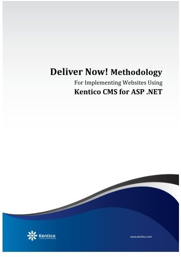 Kentico Deliver Now! Methodology - Kentico CMS for ASP.NET