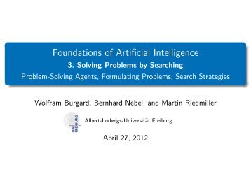 Foundations of Artificial Intelligence - 3. Solving Problems by ...