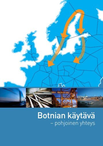 Botnian kÃ¤ytÃ¤vÃ¤ - Pohjois-Pohjanmaan liitto