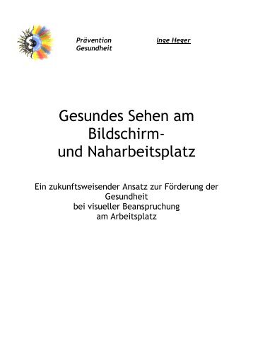 Gesundes Sehen am Bildschirm - Inge Heger, Sehtraining in ...