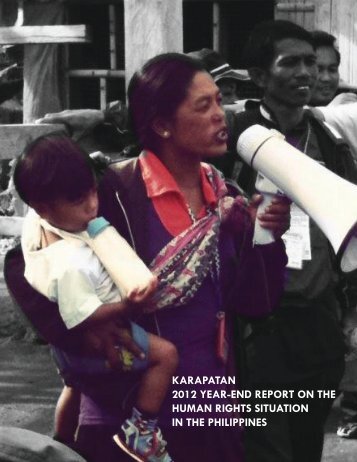 karapatan 2012 year-end report on the human rights situation in the ...