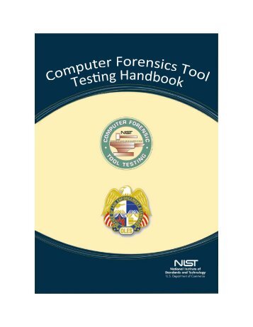 Computer Forensics Tool Testing Handbook