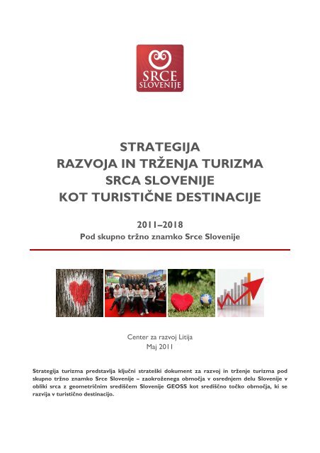 Strategija razvoja in trÅ¾enja turizma Srca Slovenije kot turistiÄne ...