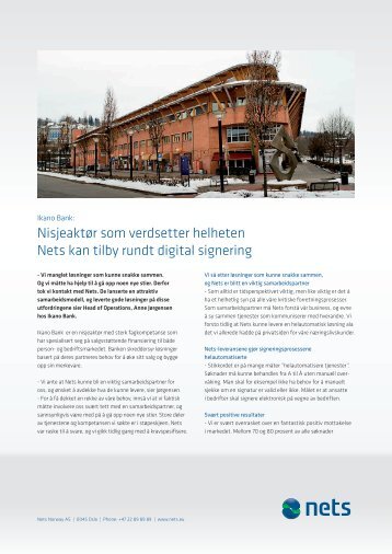 Les mer om Ikano Banks bruk av digitale prosesser her (PDF) - Nets