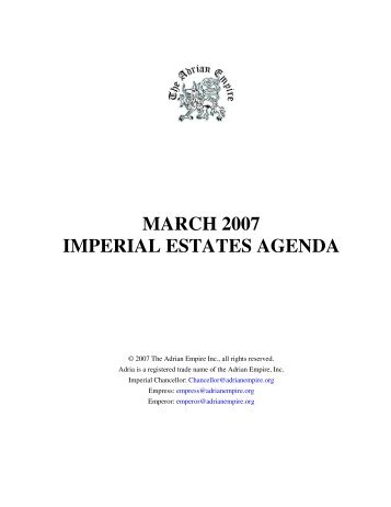 MARCH 2007 IMPERIAL ESTATES AGENDA - The Adrian Empire