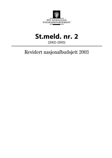 Revidert nasjonalbudsjettet 2003 St.meld. nr. 2 - Statsbudsjettet