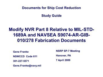 NVR Part 8 relative to MIL-STD 1689A and NAVSEA S9074 ... - NSRP
