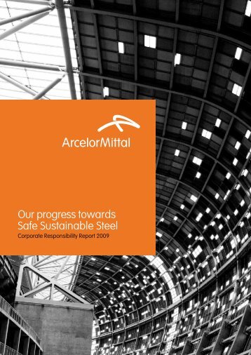 Our progress towards Safe Sustainable Steel - ArcelorMittal