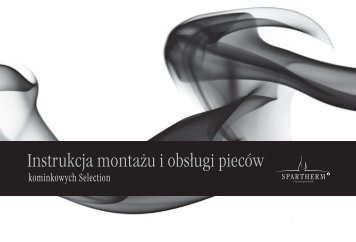 Instrukcja obsÃ…Â‚ugi i ogÃƒÂ³lne warunki gwarancji kominkÃƒÂ³w ... - Spartherm