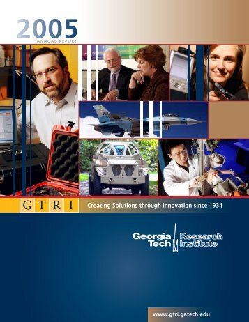 GTRI 2005 Annual Report - Georgia Tech Research Institute