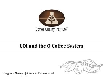 CQI and the Q Coffee System