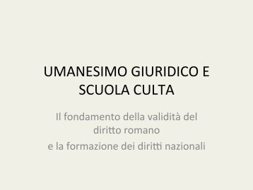 L'umanesimo giuridico - Sezione di Storia del diritto medievale e ...