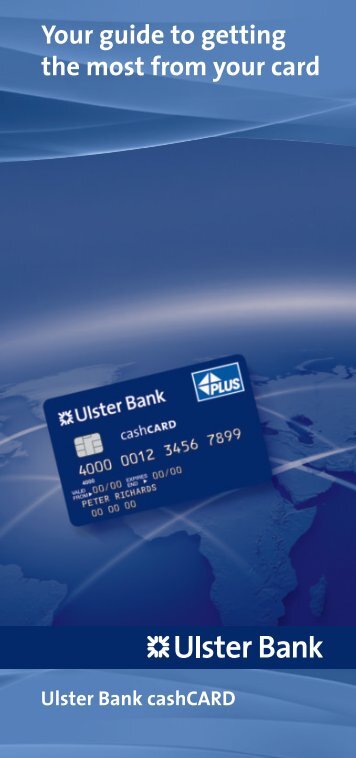 Your guide to getting the most from your card - Ulster Bank